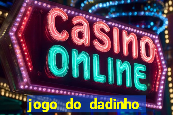 jogo do dadinho que ganha dinheiro